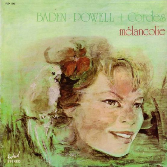 1975 - Baden Powell et Cordes - Mélancolie