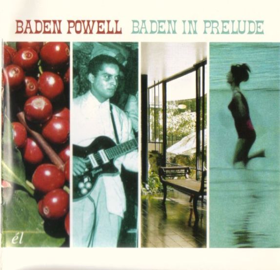  Baden Powell in Prelude (CD, 2011)