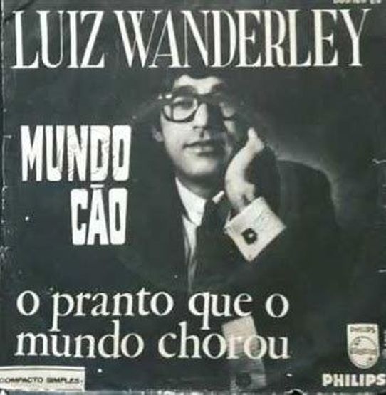 Luiz Wanderley – Mundo Cão (Single, 1966)