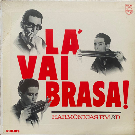 Harmônicas Em 3D - Lá Vai Brasa! (LP, 1962) 