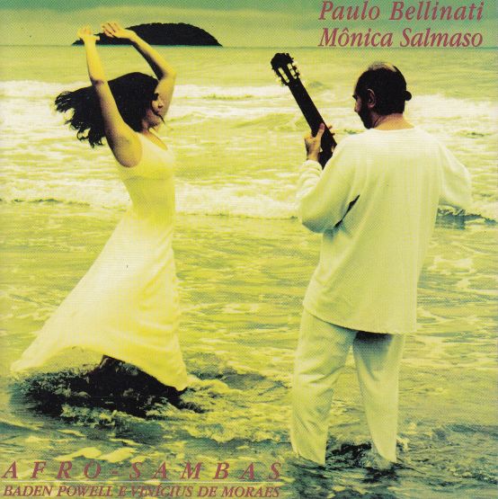 1997 - Paulo Bellinati e Mônica Salmaso - Afro-Sambas